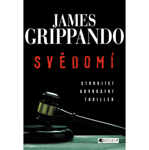James Grippando – Svědomí | Jakub Kalina, James Grippando