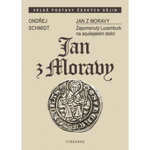 Jan z Moravy | Ondřej Schmidt