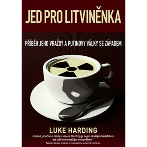 Jed pro Litviněnka  | Luke Harding