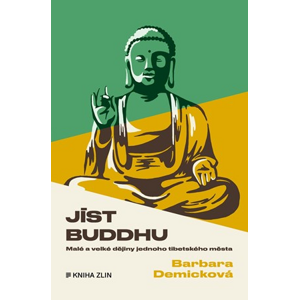 Jíst Buddhu | Barbara Demicková, Martina Neradová