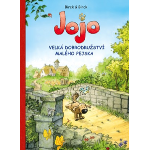 Jojo, velká dobrodružství malého pejska | Jan Birck, Bengt Birck