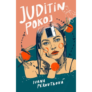 Juditin pokoj | Ivana Peroutková, Dana Ledlová