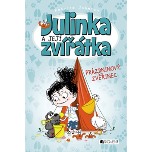 Julinka a její zvířátka – Prázdninový zvěřinec | Rebecca Johnson