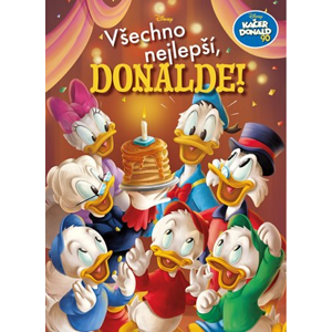 Kačer Donald 90 - Všechno nejlepší, Donalde! | Kolektiv, Petr Novotný
