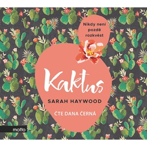 Kaktus (audiokniha) | Sarah Haywood, Dana Černá