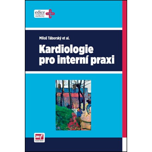 Kardiologie pro interní praxi | Miloš Táborský