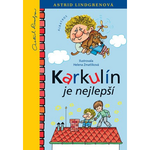 Karkulín je nejlepší | Astrid Lindgrenová, Helena Zmatlíková, Libor Štukavec