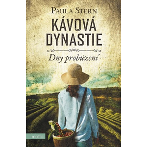 Kávová dynastie - Dny probuzení | Eva Hermanová, Paula Stern