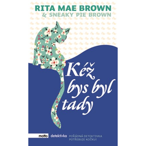 Kéž bys byl tady | Rita Mae Brown