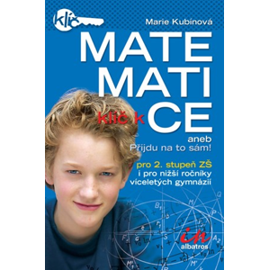 Klíč k matematice | Marie Kubínová