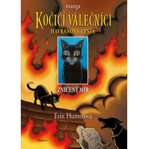 Kočičí válečníci: Havranova cesta (1) - Zničený mír | Erin Hunterová, Beata Krenželoková