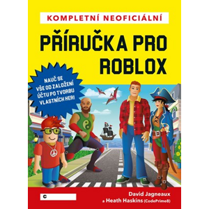 Kompletní neoficiální příručka pro Roblox | Marcel Goliaš, David Jagneaux