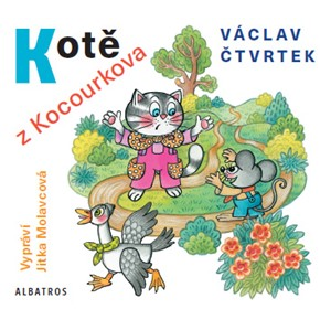 Kotě z Kocourkova (audiokniha) | Václav Čtvrtek, Jitka Molavcová