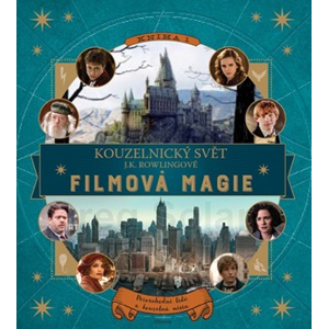 Kouzelnický svět J. K. Rowlingové: Filmová magie | Jody Revensonová
