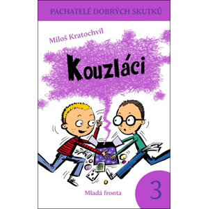 Kouzláci | Miloš Kratochvíl