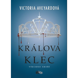 Králova klec | Alžběta Kalinová, Victoria Aveyardová