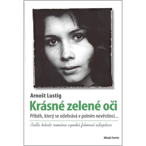 Krásné zelené oči | Arnošt Lustig