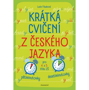 Krátká cvičení z českého jazyka pro 4. a 5. třídu ZŠ | Lucie Filsaková