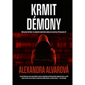 Krmit démony | Alexandra Alvarová