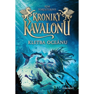 Kroniky Kavalonu - Kletba oceánu | Kim Foresterová, Tereza Hornová