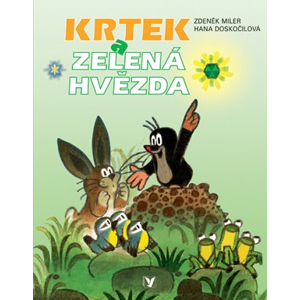 Krtek a zelená hvězda | Zdeněk Miler, Hana Doskočilová