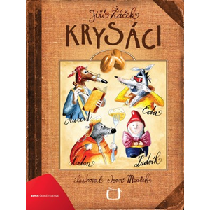 Krysáci | Jiří Žáček, Ivan Mraček
