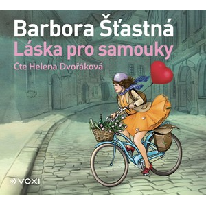 Láska pro samouky (audiokniha) | Barbora Šťastná, Václav Knop, Helena Dvořáková