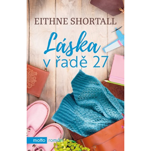 Láska v řadě 27 | Eithne Shortall