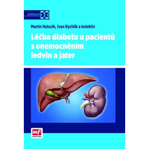 Léčba diabetu u pacientů s onemocněním ledvin a jater | Ivan Rychlík