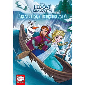 Ledové království - Arendellská dobrodružství | Radka Kolebáčová, Simon Furman, Iwan Nazif