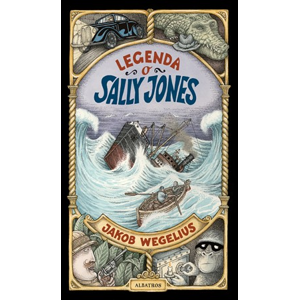 Legenda o Sally Jones | Jakob Wegelius