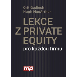 Lekce z Private Equity pro každou firmu | Orit Gadiesh, Hug MacArthur