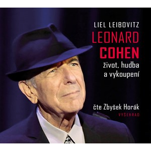 Leonard Cohen. Život, hudba a vykoupení (audiokniha) | Kateřina Novotná, Zbyšek Horák, Liel Leibovitz
