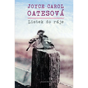 Lístek do ráje | Joyce Carol Oatesová