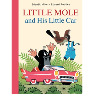 Little Mole and His Little Car | Eduard Petiška, Zdeněk Miler, Mike Baugh