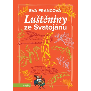 Luštěniny ze Svatojánu | Eva Francová, Eva Francová