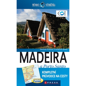 Madeira a Porto Santo | Daniela Schetar, Friedrich Köthe