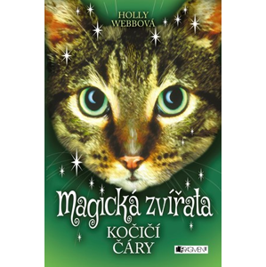 Magická zvířata - Kočičí čáry | Holly Webbová