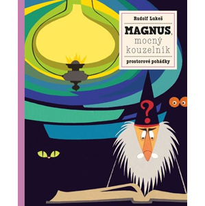 Magnus, mocný kouzelník | Rudolf Lukeš, Petra Bartíková