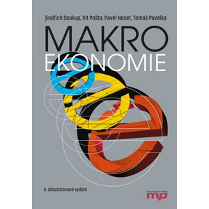 Makroekonomie | Tomáš Pavelka, Jindřich Soukup, Vít Pošta, Pavel Neset