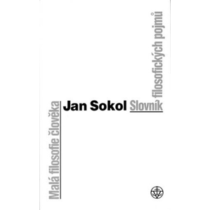 Malá filosofie člověka | Jan Sokol