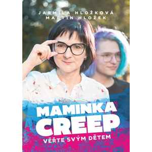Maminka Creep | Jarmila Hložková