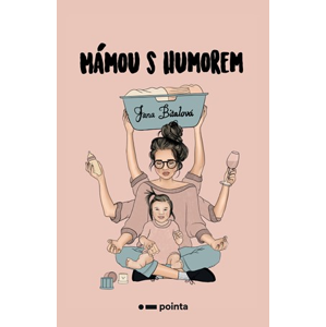 Mámou s humorem | Jana Bitalová