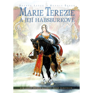 Marie Terezie a její Habsburkové | Zdeněk Ležák, Rudolf Suran