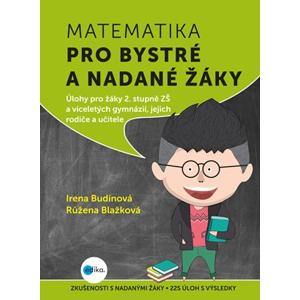 Matematika pro bystré a nadané žáky, 2. díl | Irena Budínová, Růžena Blažková