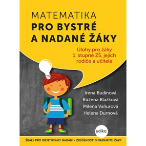 Matematika pro bystré a nadané žáky | Irena Budínová, Růžena Blažková, Milena Vaňurová, Helena Durnová