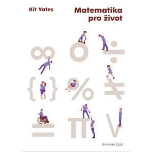Matematika pro život | Kit Yates, Marek Pechal