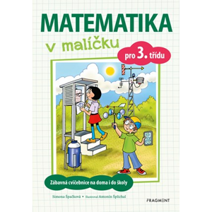 Matematika v malíčku pro 3. třídu | Antonín Šplíchal, Simona Špačková