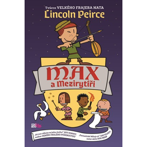 Max a mezirytíři | Lincoln Peirce
