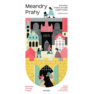 Meandry Prahy | kolektiv autorů